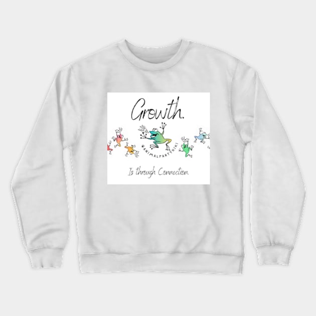 Growth is through Connection Crewneck Sweatshirt by Animal Party Kiki